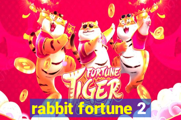 rabbit fortune 2